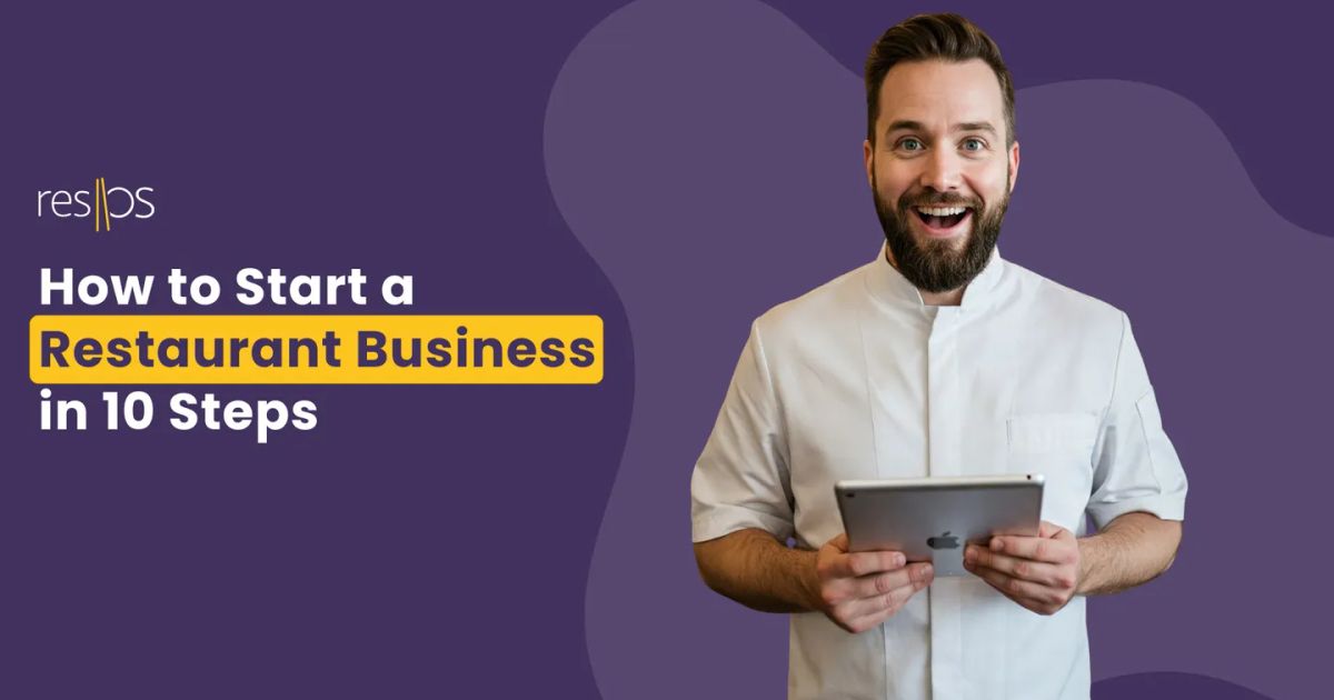 How to Start a Restaurant Business in 10 Steps – Resos
