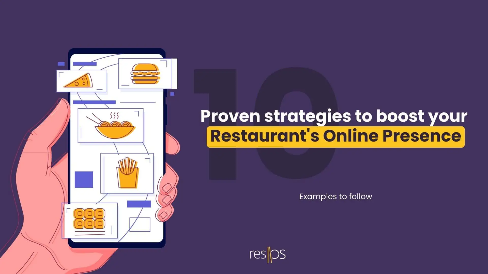 10 Proven strategies to boost your restaurant’s online presence
