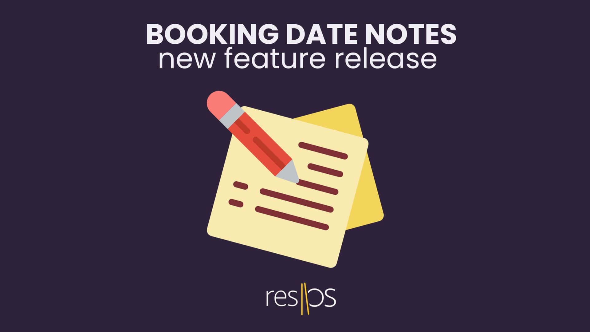 Booking Date Notes – Product update