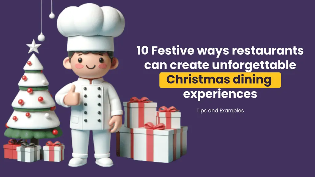 10 Festive ways restaurants can create unforgettable Christmas dining experiences - blog post