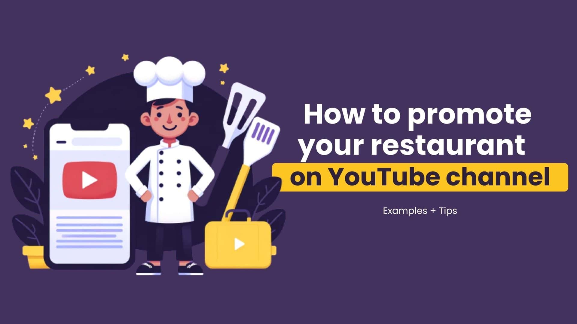 How to promote your restaurant on YouTube — A simple guide with examples