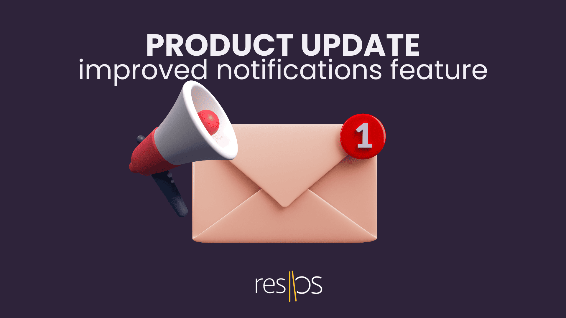 Product update — improved notifications feature, and other minor improvements 