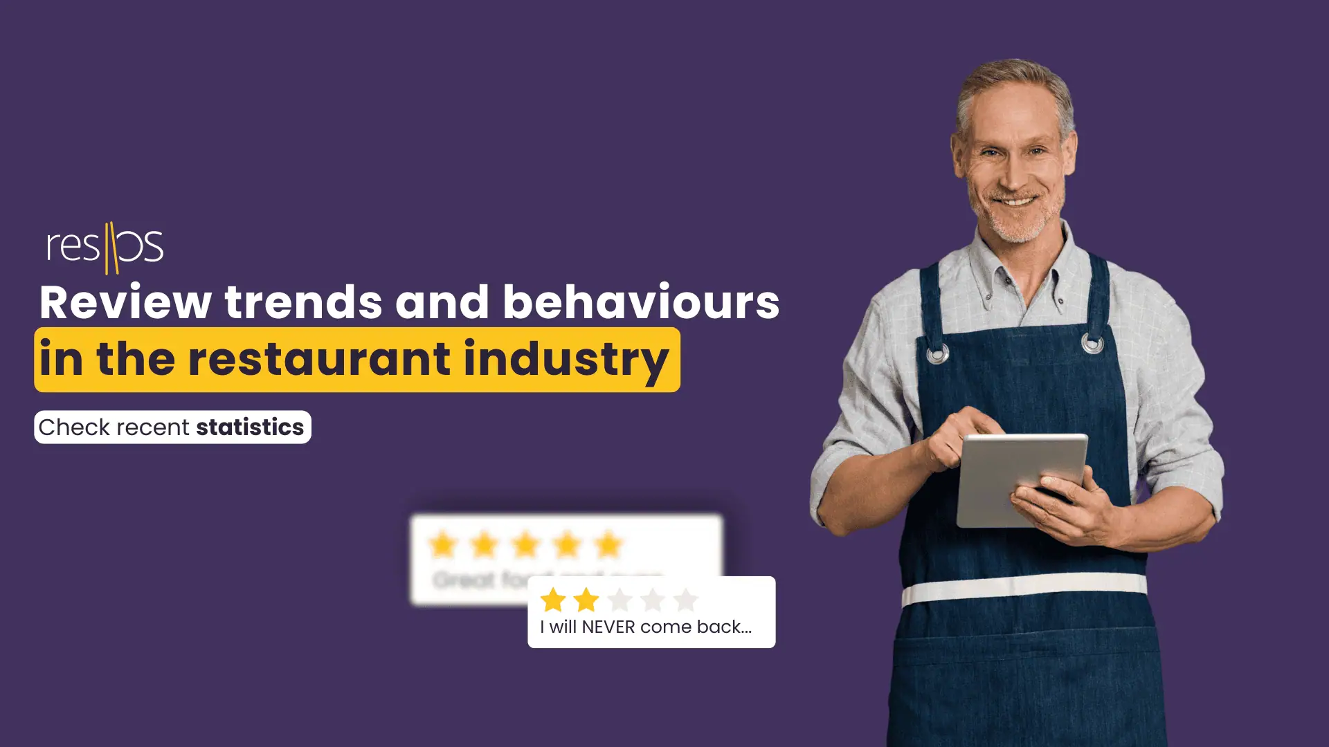 Review trends and behaviours in the restaurant and hospitality industry