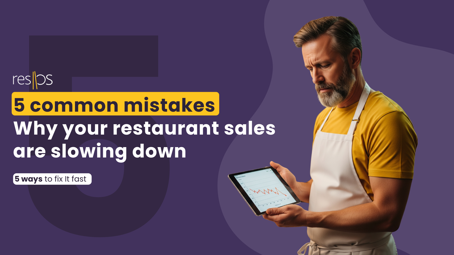 5 Common Mistakes That Are Slowing Down Your Restaurant Sales — And How to Fix Them