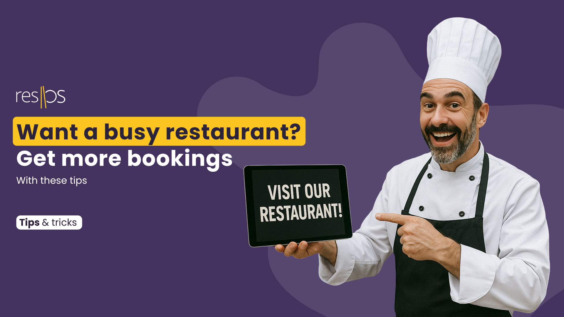 Want a busy restaurant? Get more online reservations with this tips